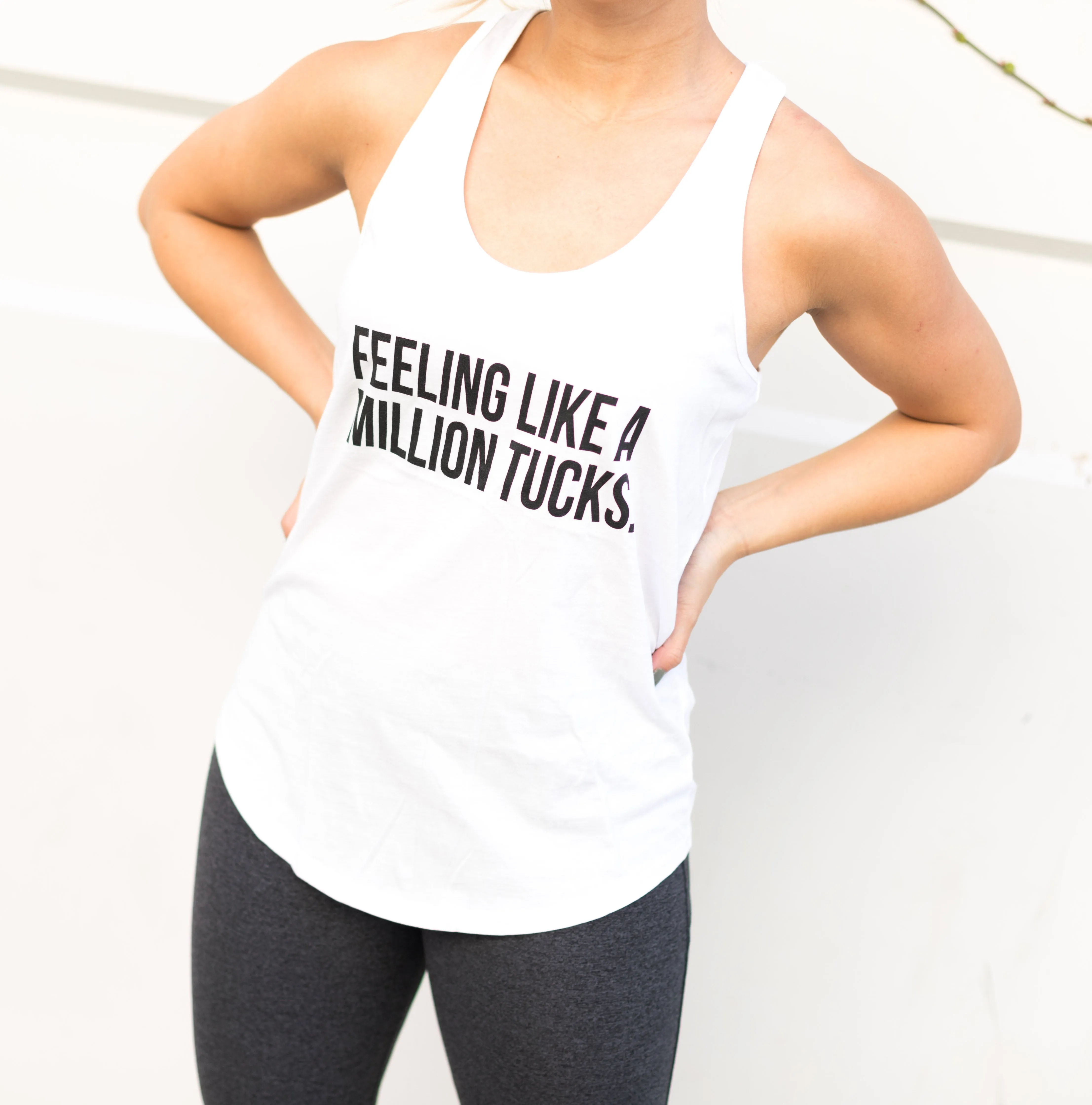 Feeling Like a Million Tucks - Racerback Tank